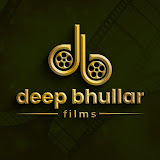 DEEP BHULLAR FILMS